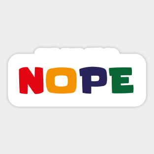 The Answer Is Nope Sticker